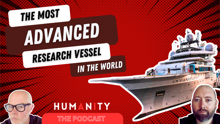 Humanity Podcast: OCEANX - The world's most advanced research vessel